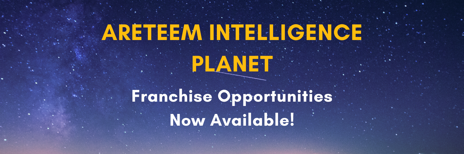 Areteem Intelligence Franchise Opportunities Available Now!
